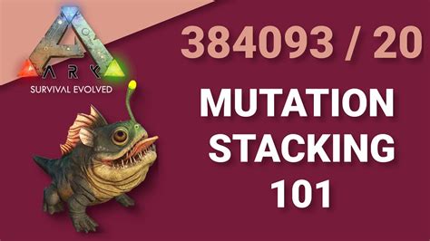 In Depth MUTATION STACKING GUIDE For ARK Survival Evolved YouTube