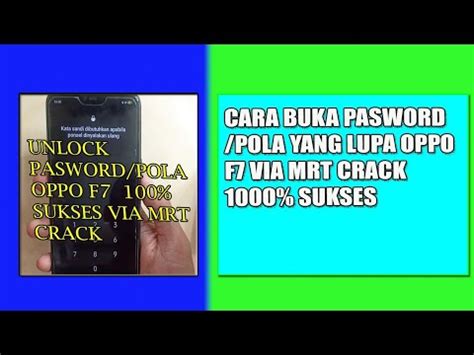 CARA UNLOCK PASSWORD POLA YG LUPA OPPO F7 DENGAN MENGGUNAKAN MRT CRACK