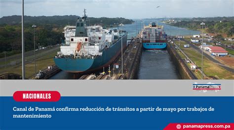 Panama Press Canal de Panamá confirma reducción de tránsitos a partir