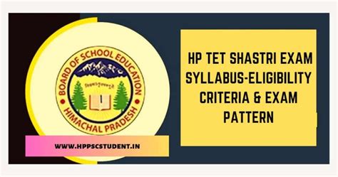 Hp Tet Shastri Exam Syllabus Eligibility Criteria Exam Pattern