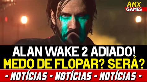 Alan Wake 2 Adiado Download de Starfield LIBERADO Preço e Gameplay