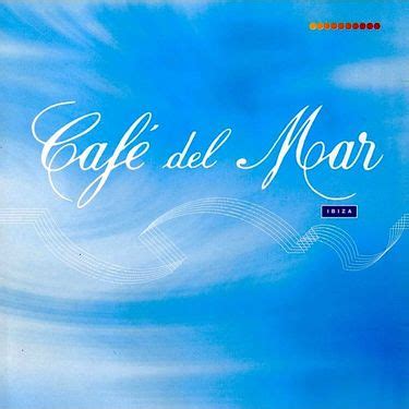 Various Artists Café Del Mar Reviews Album Of The Year