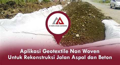 Katalog Geosintetik Terbaru Cv Mutu Utama Geoteknik