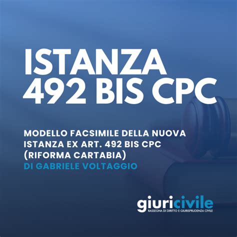 Istanza Ex Art Bis Cpc Riforma Cartabia Guida E Modello Per La