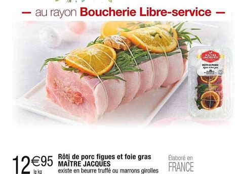 Promo R Ti De Porc Figues Et Foie Gras Ma Tre Jacques Chez Cora