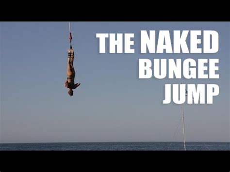 My First Bungee Jump Naked By Lexi Lou Youtube