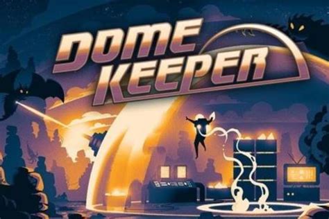 Dome Keeper | MegaGames