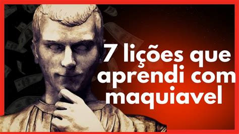 Como Deixar De Ser Bonzinho Esses 7 Principios De Maquiavel YouTube