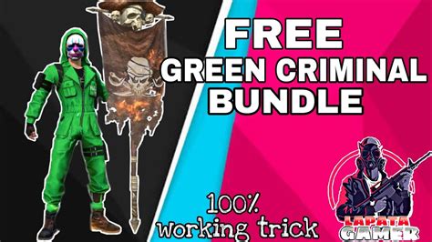 Green Criminal Bundle Best Trick Working Trick Lapata Gamer