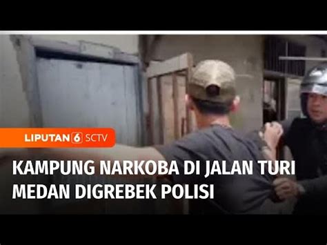 Polisi Kembali Gerebek Kampung Narkoba Di Jalan Turi Medan Liputan