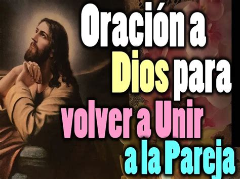 Descubre 4 Poderosas Oraciones Para Unir Parejas Y Fortalecer El Amor