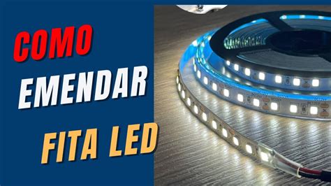 Aprenda A Emendar Fita LED RGB 5050 Corretamente YouTube