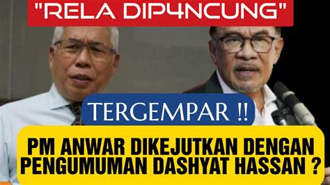 Pm Anwar Dikejutkan Dengan Pengumuman Dashyat Hassan Youtube