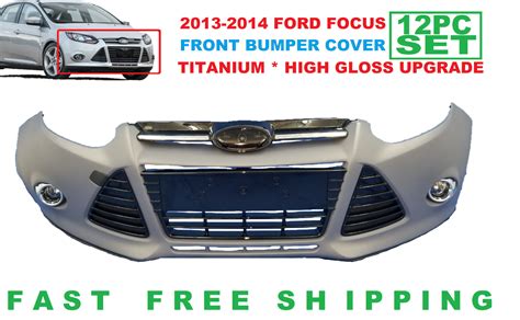 2012 2013 2014 FORD FOCUS FRONT BUMPER COVER COMPLETE TITANIUM HIGH