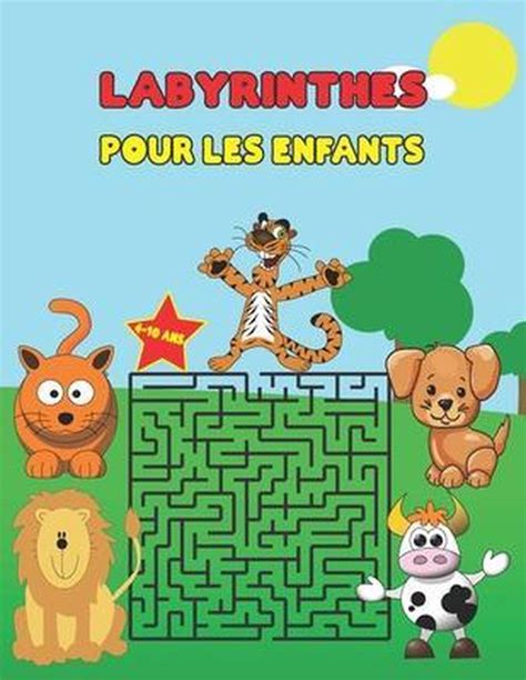 Labyrinthes Pour Les Enfants 4 10 Ans Publishng Mazesing