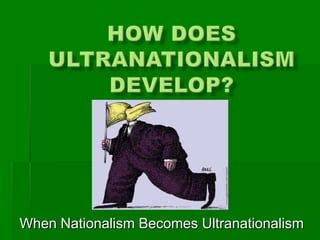 6.1 ultranationalism and crisis | PPT