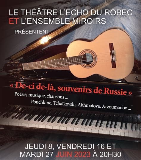 Théâtre l Echo du Robec De ci de là souvenirs de Russie