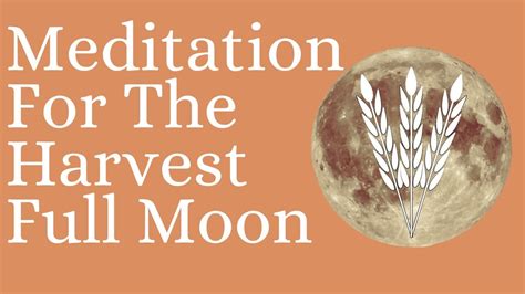 Harvest Moon Meditation September Full Moon Guided Meditation