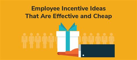 Employee Incentive Ideas That Are Effective And Cheap