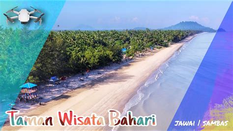 Keindahan Pantai Taman Wisata Bahari Jawai Dari Drone Wisata Sambas