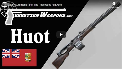 Huot Automatic Rifle: The Ross Goes Full Auto « Quotulatiousness