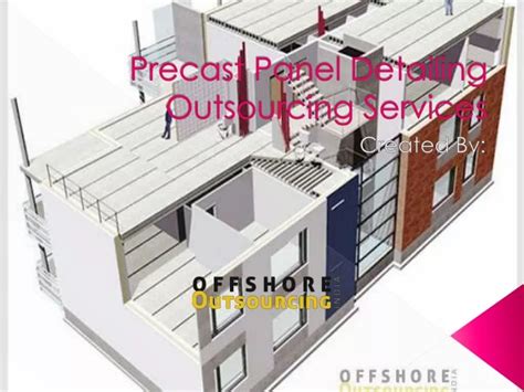 Ppt Precast Panel Detailing Outsourcing Services Offshore