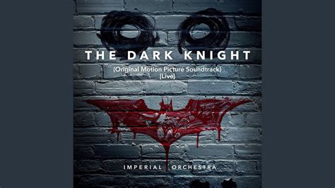 The Dark Knight Original Motion Picture Soundtrack Live Youtube Music