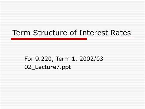 Ppt Term Structure Of Interest Rates Powerpoint Presentation Id467294