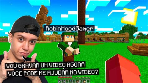 Entrei Na Era Da Redstone E Ajudei O Robin Hood Gamer A Gravar Pro