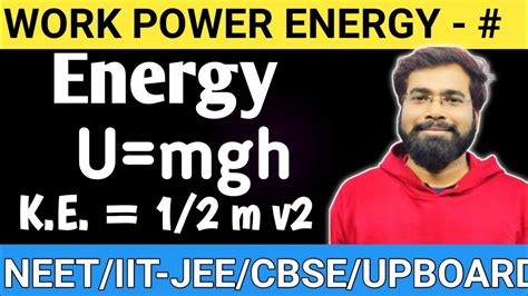 Class 11 Neet Iit Jee Work Power Energy Potential Energy Efficiency Of Machine Kinetic