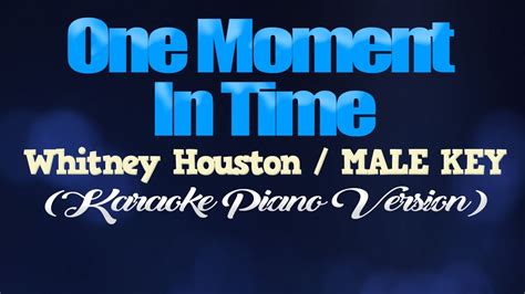 One Moment In Time Whitney Houstonmale Key Karaoke Piano Version Youtube