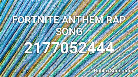 Fortnite Anthem Rap Song Roblox Id Roblox Music Codes