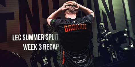 Lec Summer Split Week Recap League Of Legends Esports