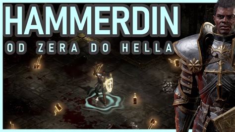 Hammerdin Od Zera Do Hella Bud Etowy Build Poradnik Diablo