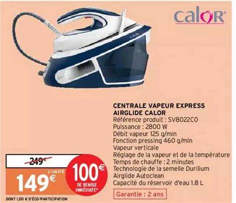 Promo Centrale Vapeur Express Airglide Calor Chez Intermarch