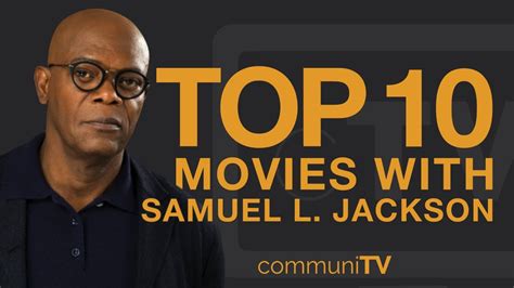 How Many Movies Has Samuel Jackson - werohmedia