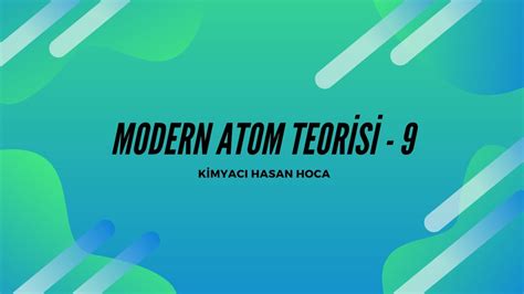 11 SINIF MODERN ATOM MODELİ 9 YouTube