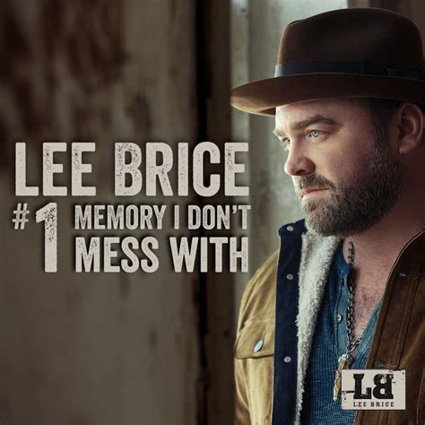 Lee Brice Takes The Number One Spot With Memory I Dont Mess With