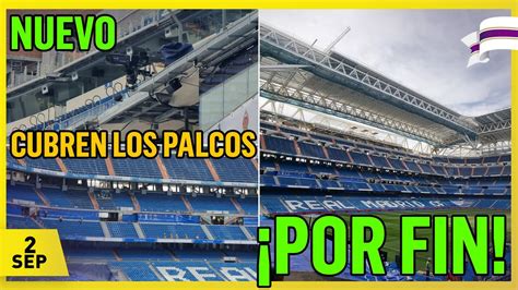 MUY EMOCIONANTE OBRAS del SANTIAGO BERNABÉU 2 Septiembre 2022