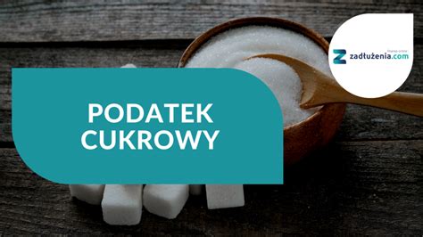 Podatek Cukrowy W Polsce