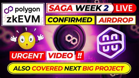 Polygon Zkevm Saga Week Polygon Zkevm Confirmed Big Airdrop Next