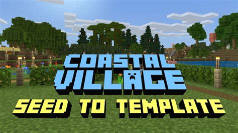 Coastal Village Seed To Template Legit Survival Minecraftmaps YouTube