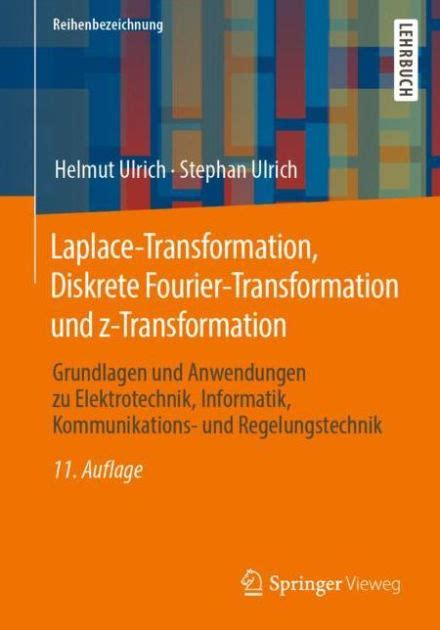 Laplace Transformation Diskrete Fourier Transformation Und Z