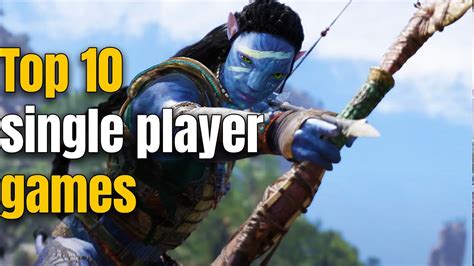 Top 10 Single Player Games Of All Time YouTube