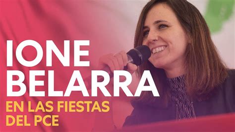 Discurso De Ione Belarra En Las Fiestas Del PCE YouTube