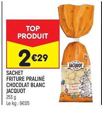 Promo Sachet Friture Pralin Chocolat Blanc Jacquot Chez Leader Price