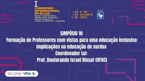 SIMPÓSIO 10 1 DIA Formação de Professores vistas para uma