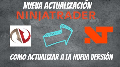 TUTORIAL NINJATRADER Cómo actualizar la nueva versión de