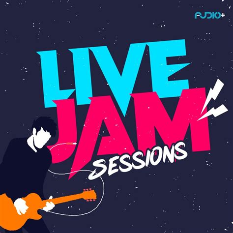 Live Jam Sessions | Audio+