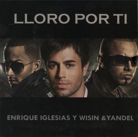 Enrique Iglesias Y Wisin Y Yandel Lloro Por Ti Cd Single Promo